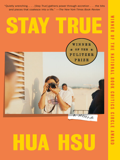 Title details for Stay True by Hua Hsu - Wait list